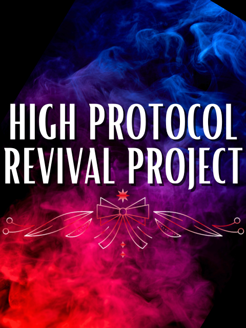 High Protocol Revival Project Immersive! event flyer